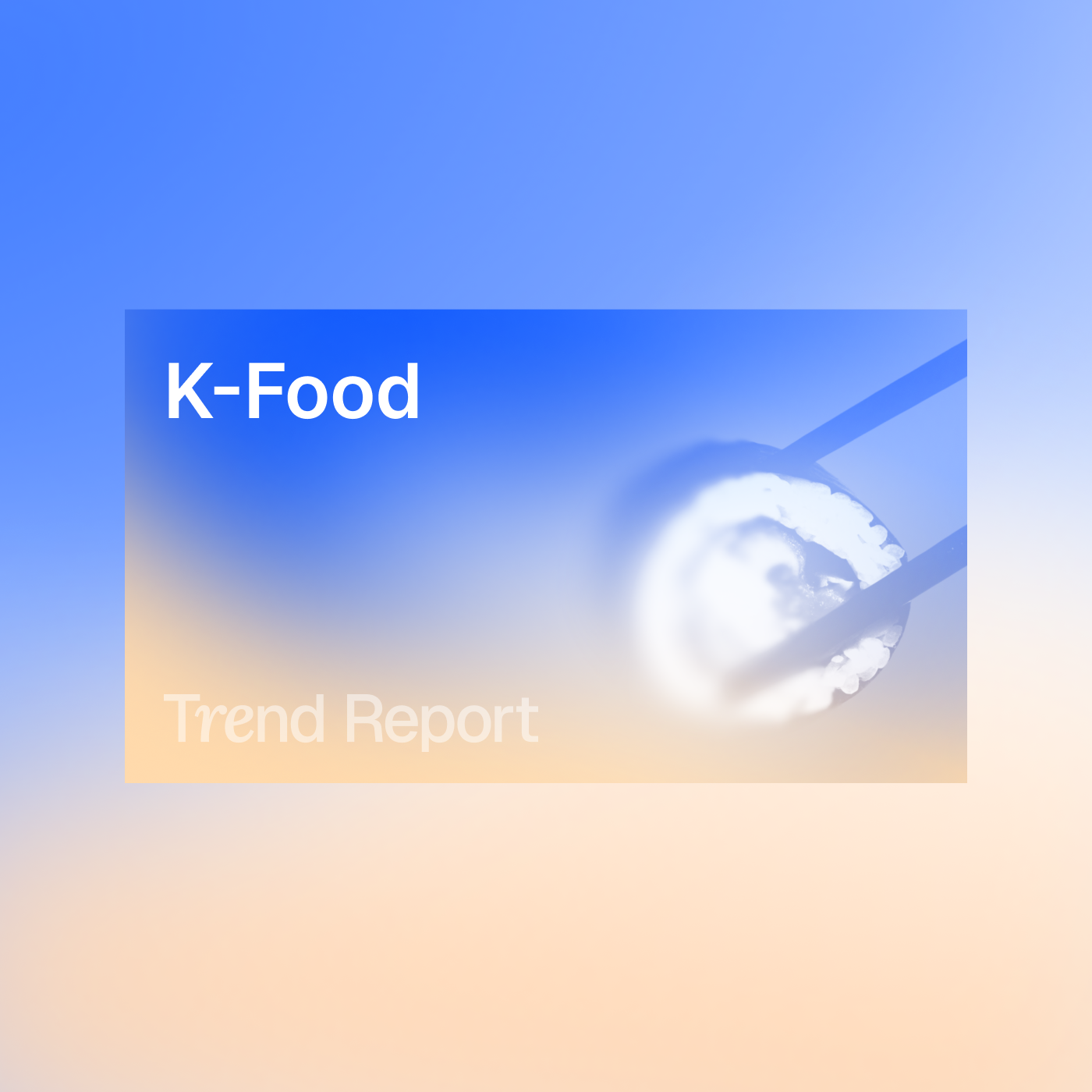 K-푸드 글로벌 트렌드 리포트 대표 이미지