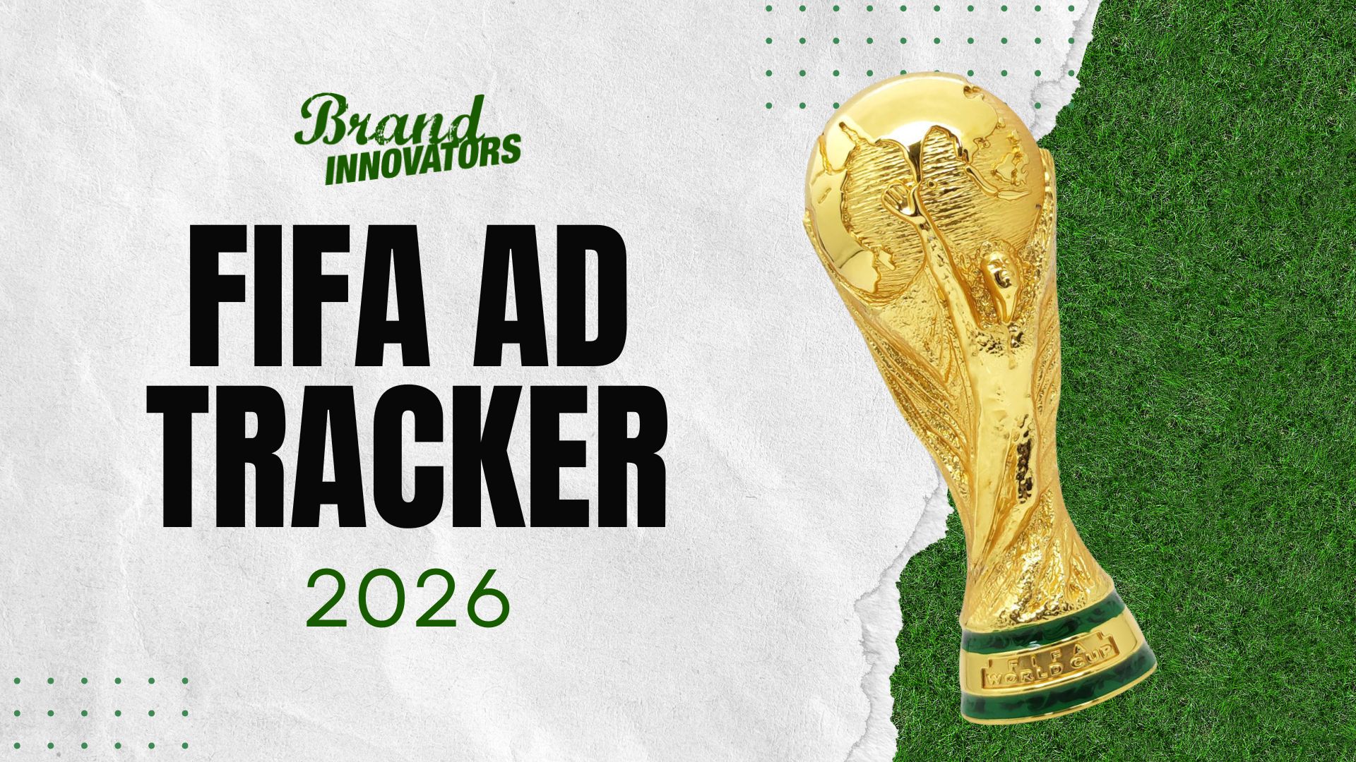 FIFA 2026 World Cup Ad Tracker Graphic