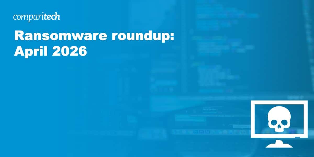 April 2026 ransomware roundup statistics and trends