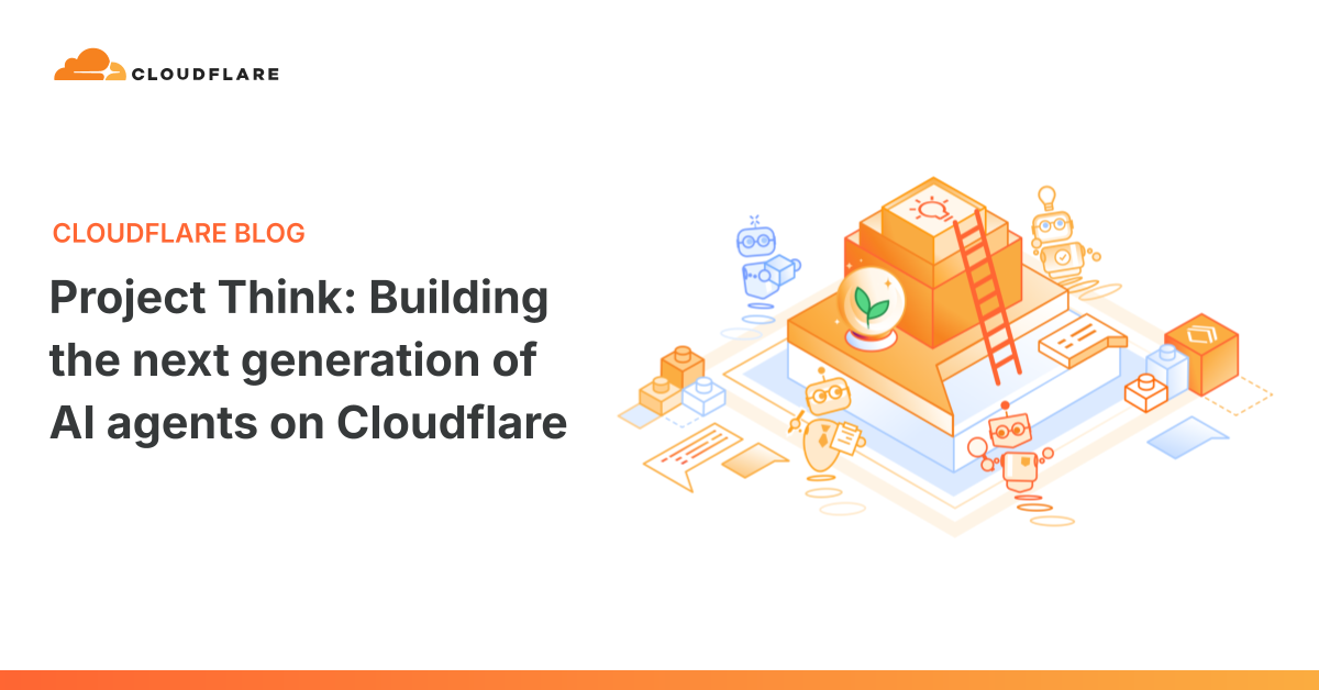 Cloudflare Project Think Platform