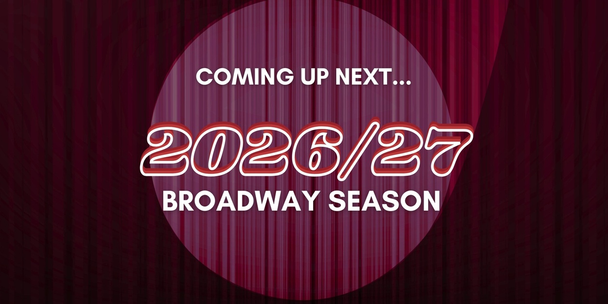 Broadway 2026-27 Season Preview
