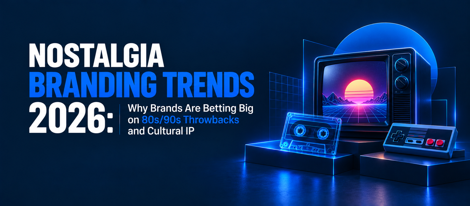 Nostalgia Branding