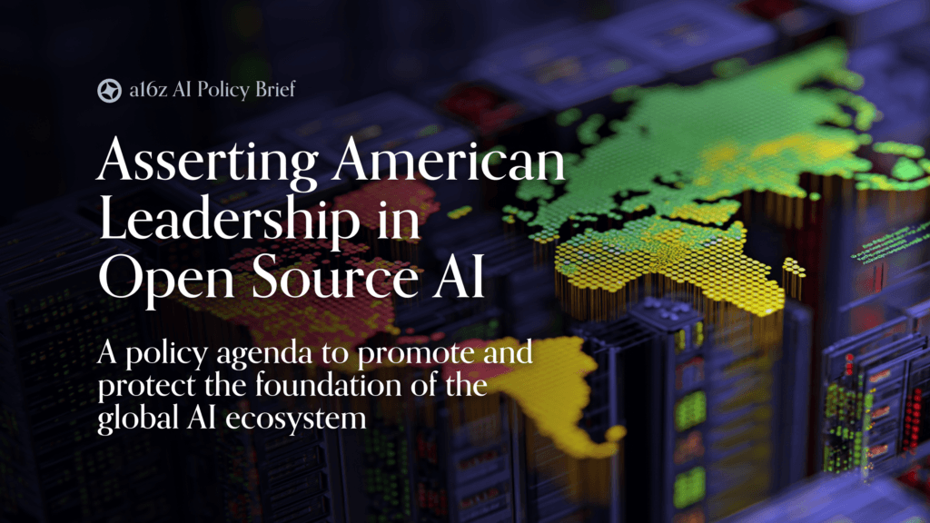 a16z Open Source AI policy paper