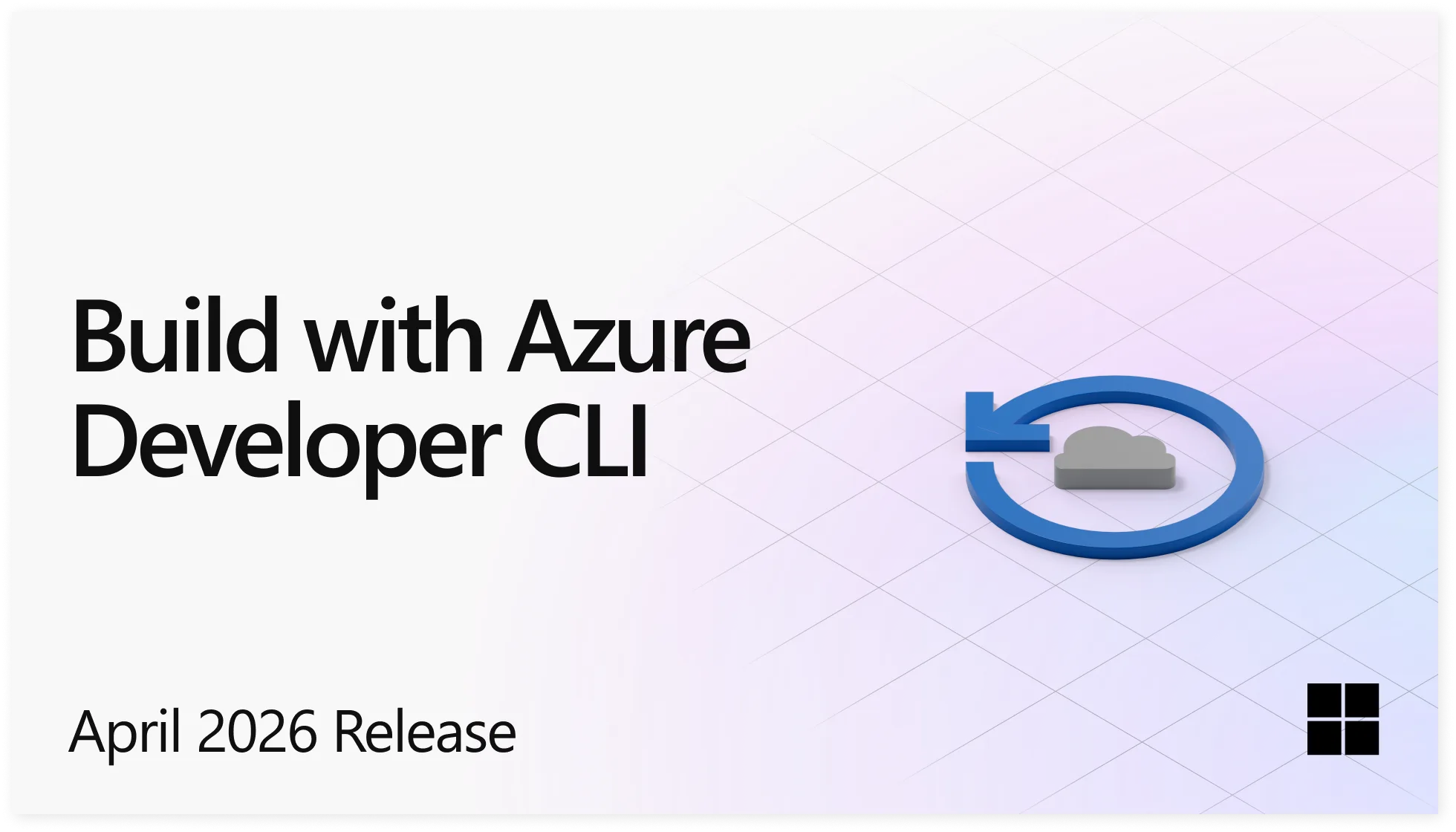 The Azure Developer CLI azd April 2026 release blog header featuring cloud and terminal imagery