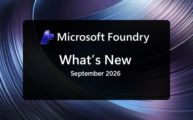Microsoft Foundry September 2026 update banner