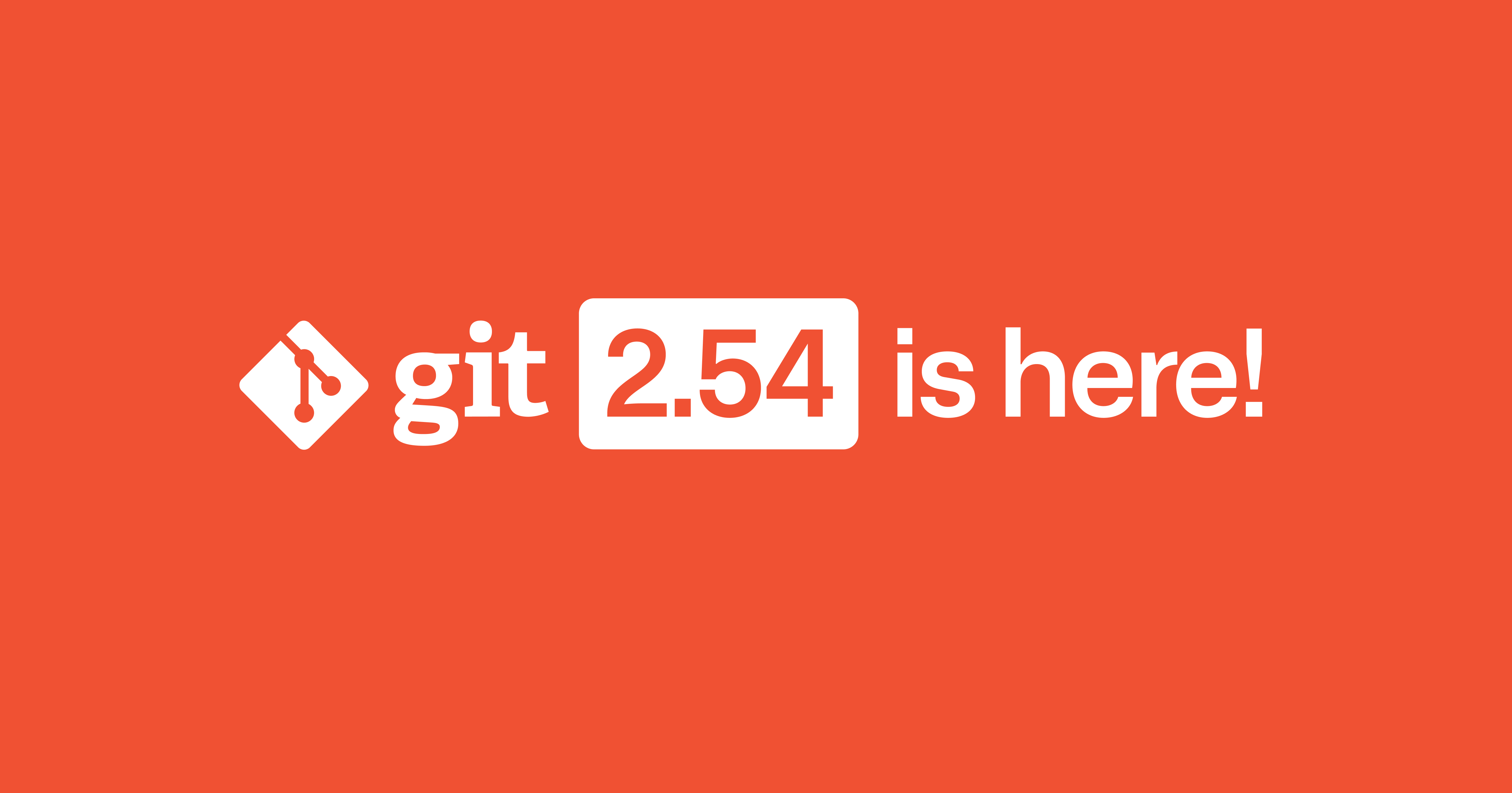 Git 2.54 release highlights banner