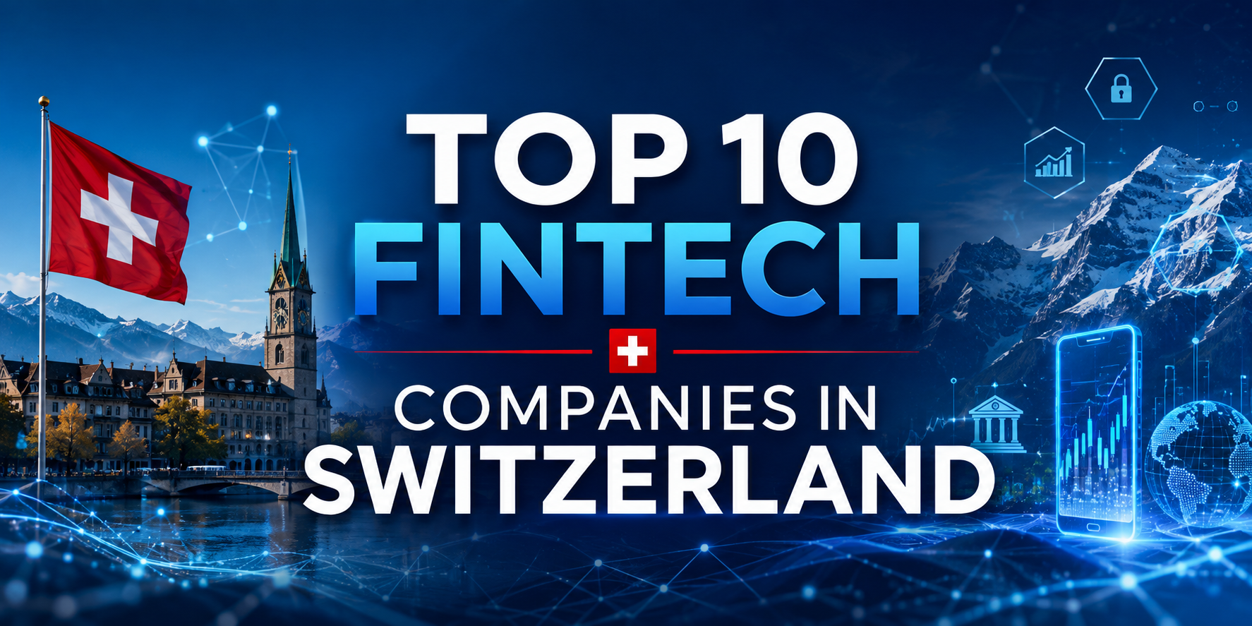 Top 10 Fintech Companies in Switzerland 2026