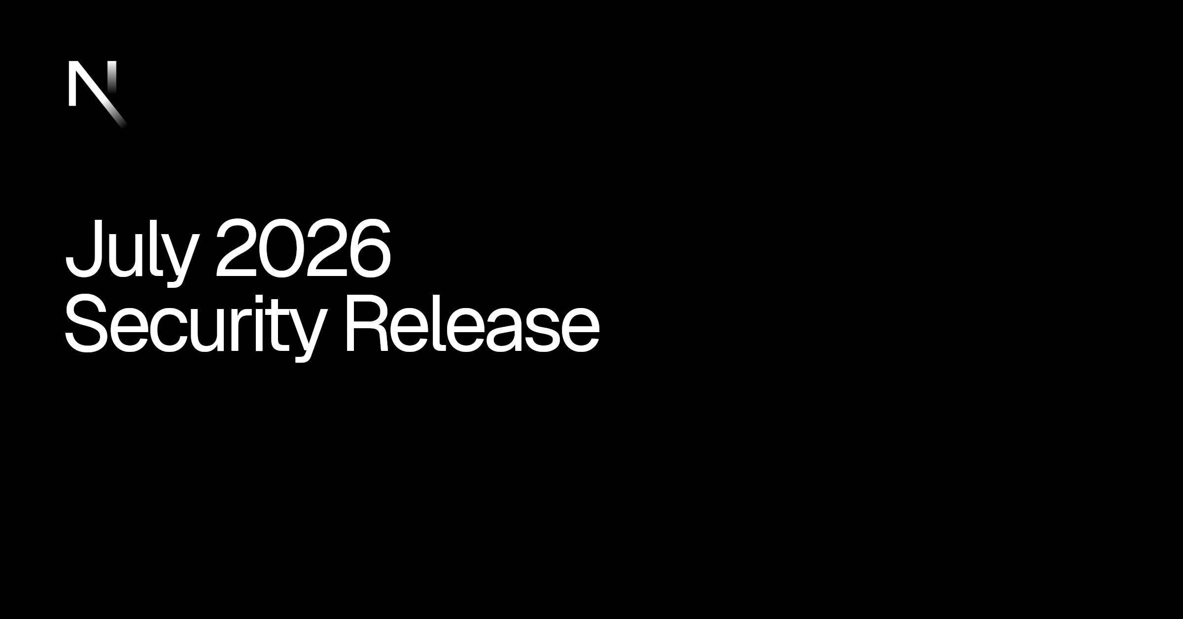 Next.js July 2026 security release