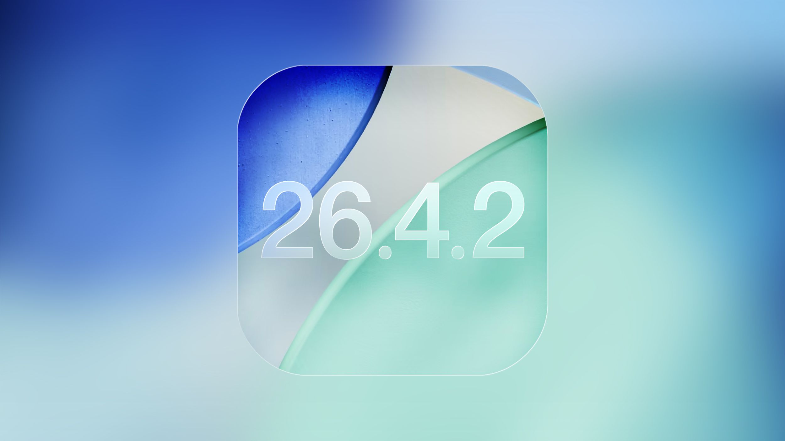 iOS 26.4.2 release feature image