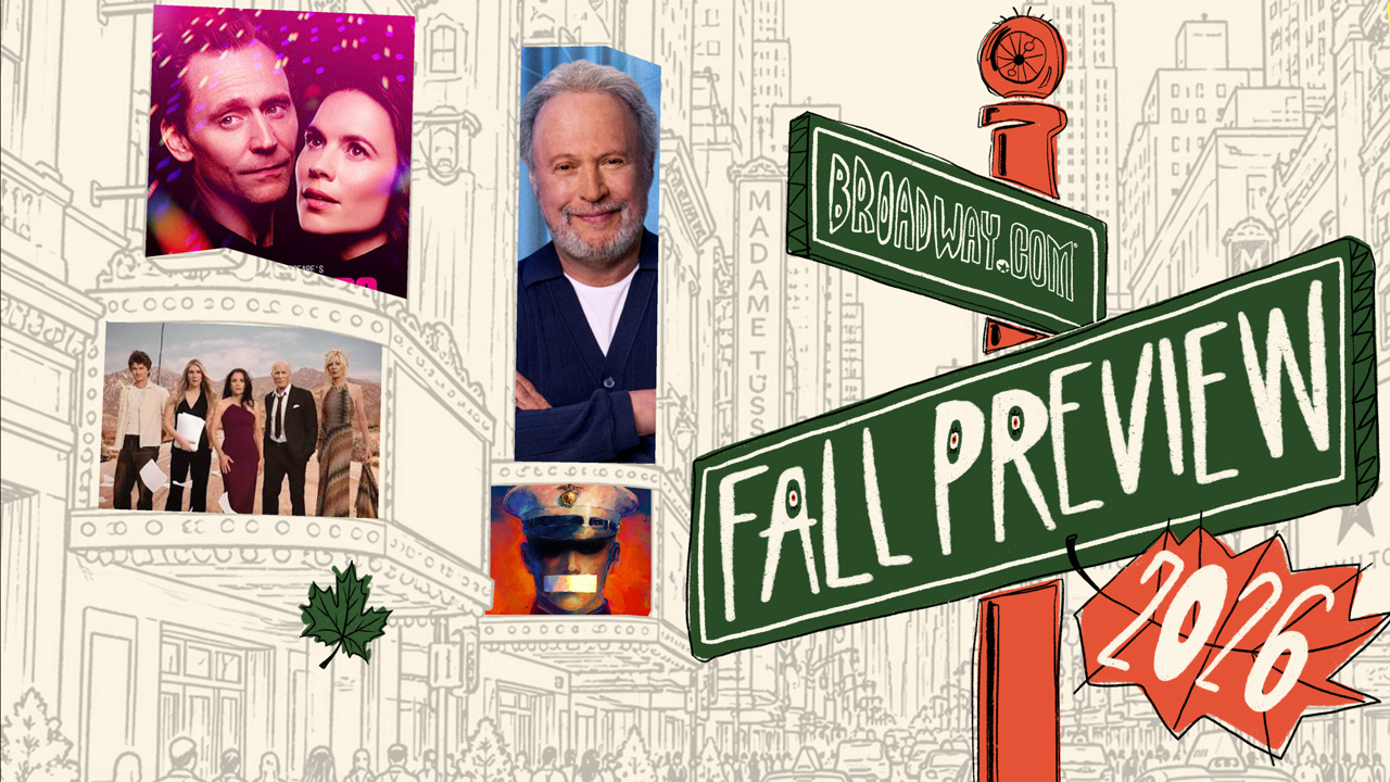 Broadway Fall Preview 2026 Guide