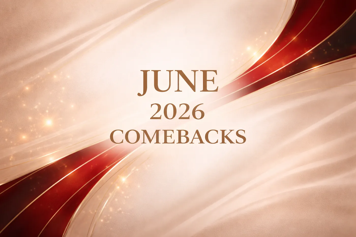 June 2026 K-pop comeback schedule featuring multiple artists