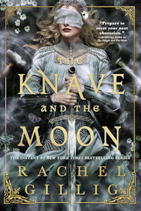 Cover of The Knave and the Moon by Rachel Gillig