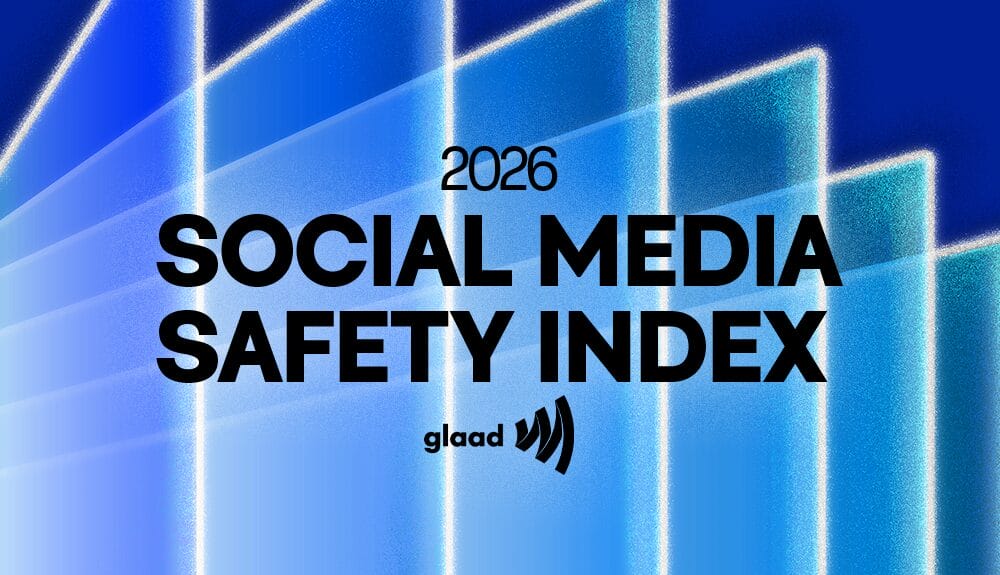 GLAAD 2026 Social Media Safety Index feature image