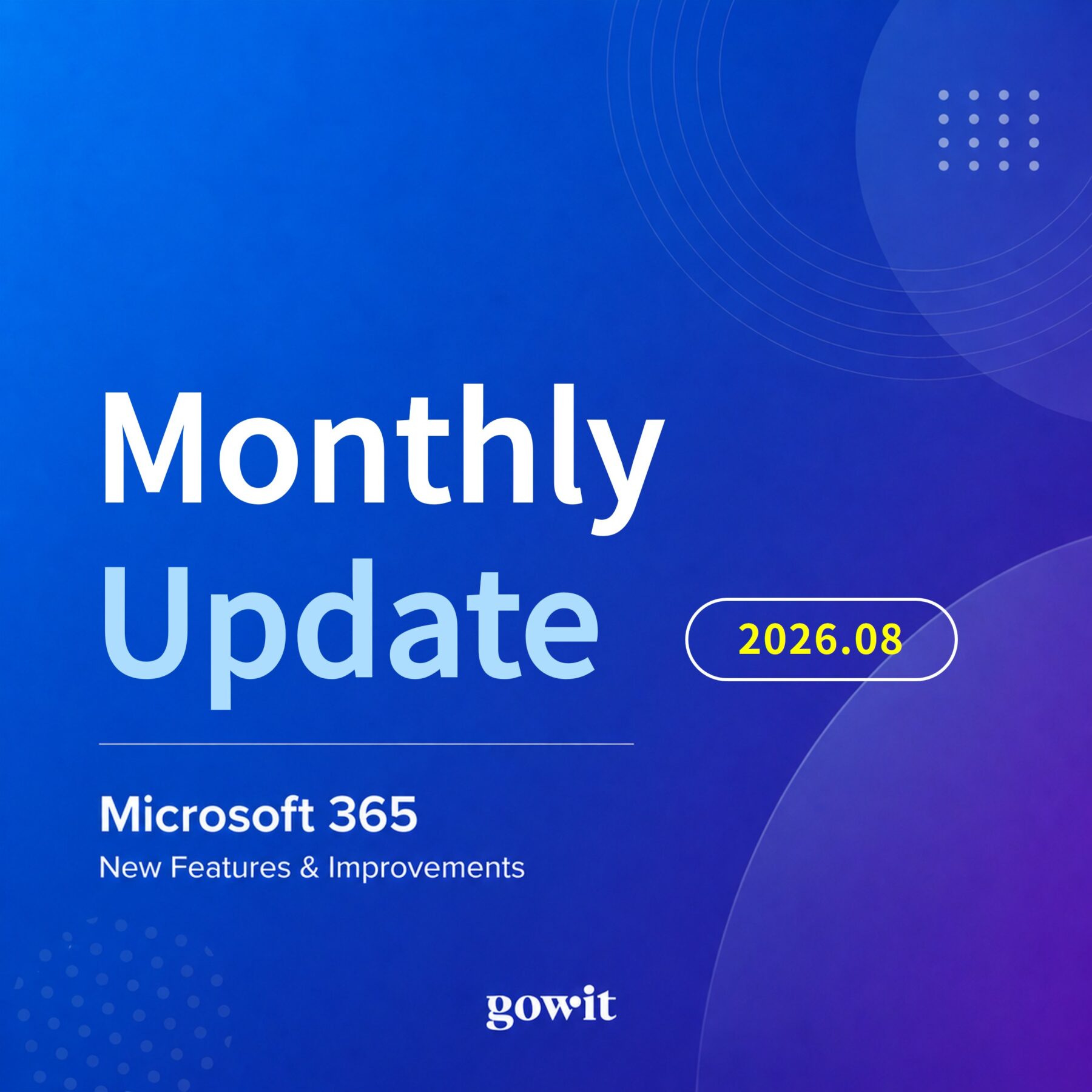 Microsoft 365 2026년 8월 신규 및 변경된 기능 요약 이미지