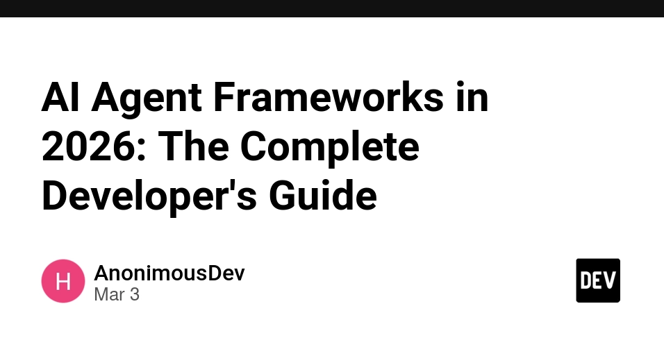DEV Community guide on AI agent frameworks
