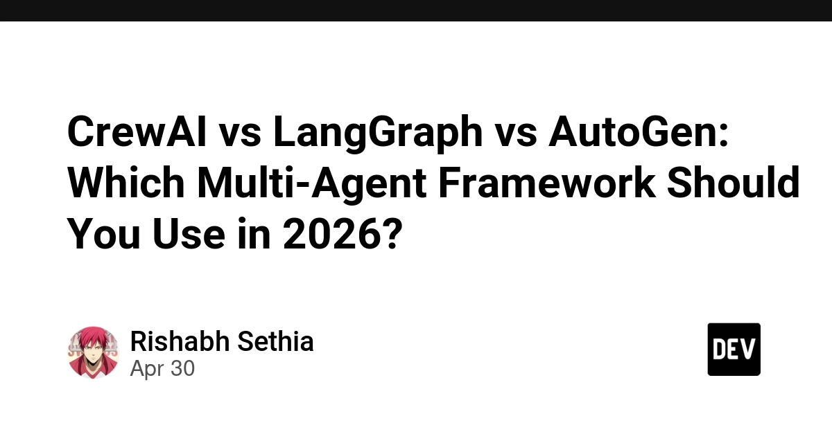 2026 comparison analysis of CrewAI, LangGraph, and AutoGen multi-agent frameworks