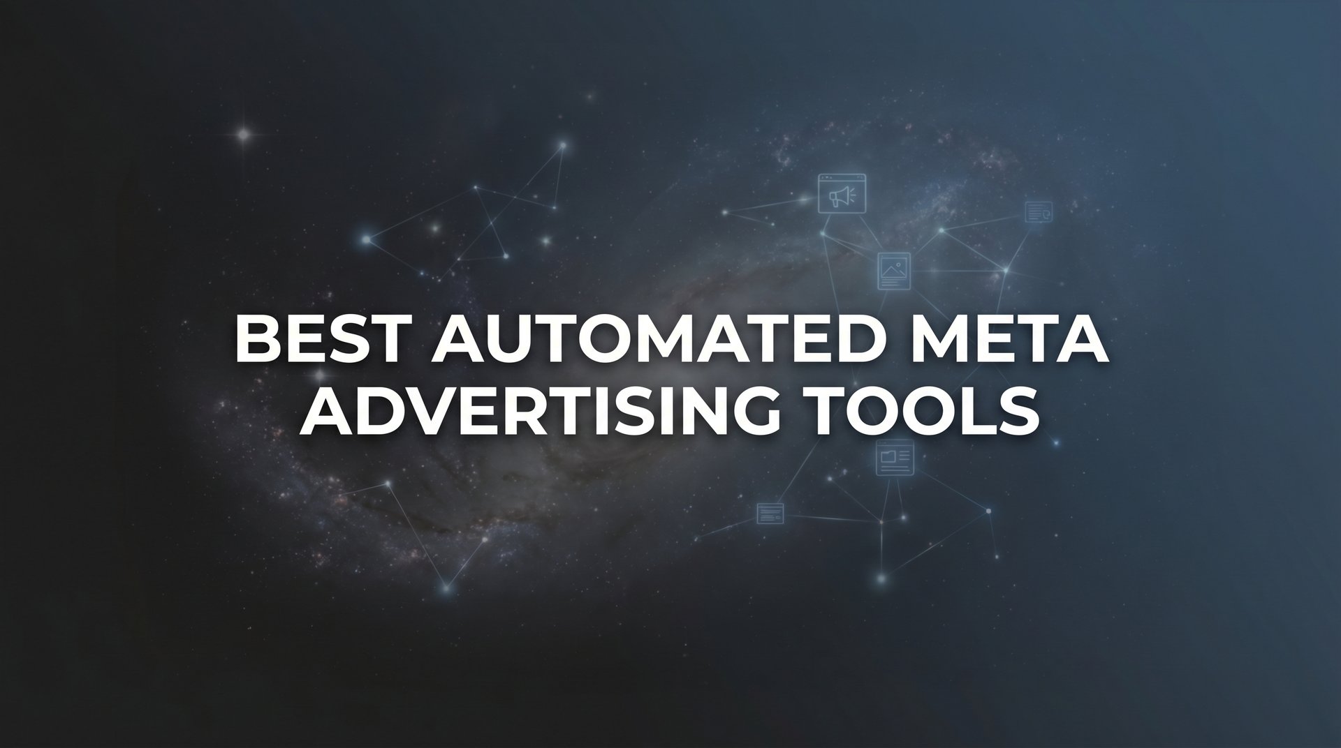 Automated Meta advertising tools 2026 guide image