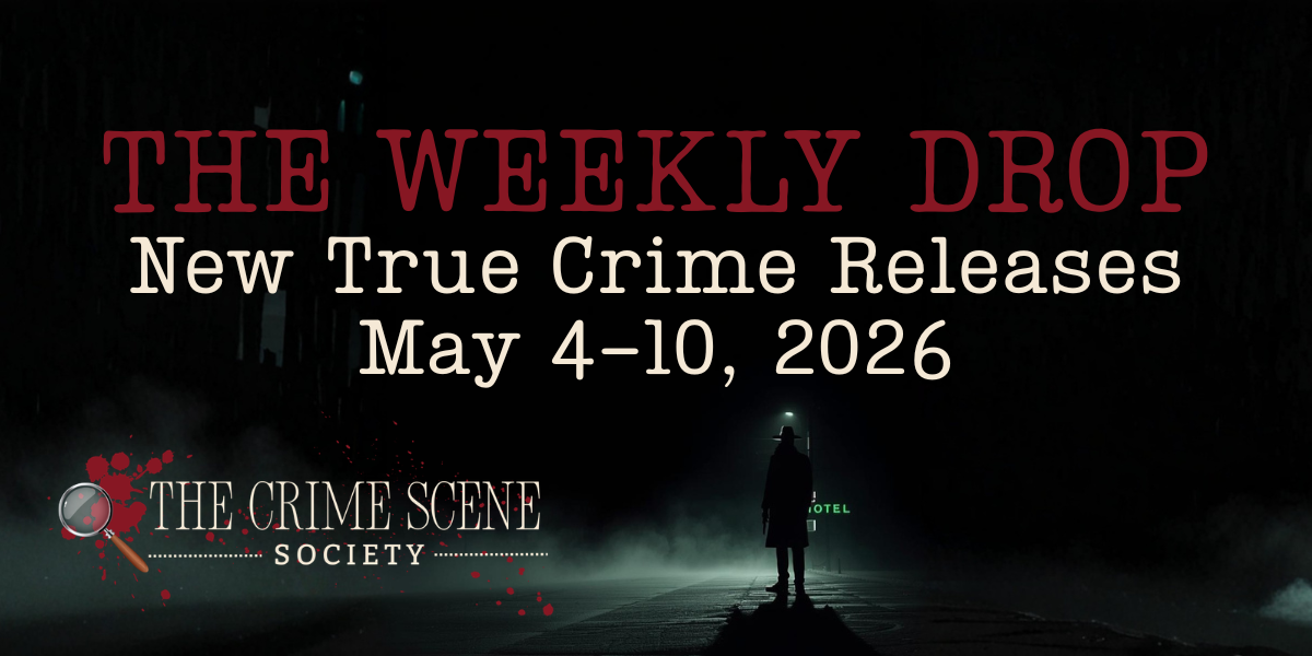 Weekly true crime programming guide for May 4–10, 2026, listing shows, documentaries, air times, and platforms