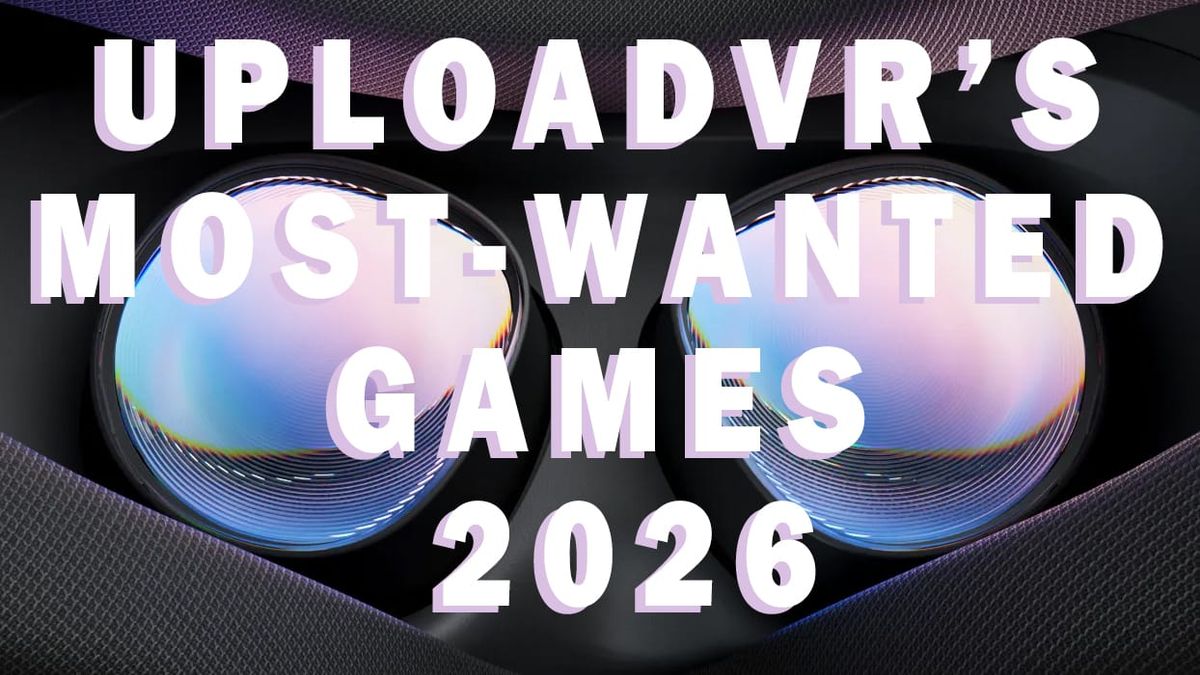 Most-wanted VR games and early access titles for 2026