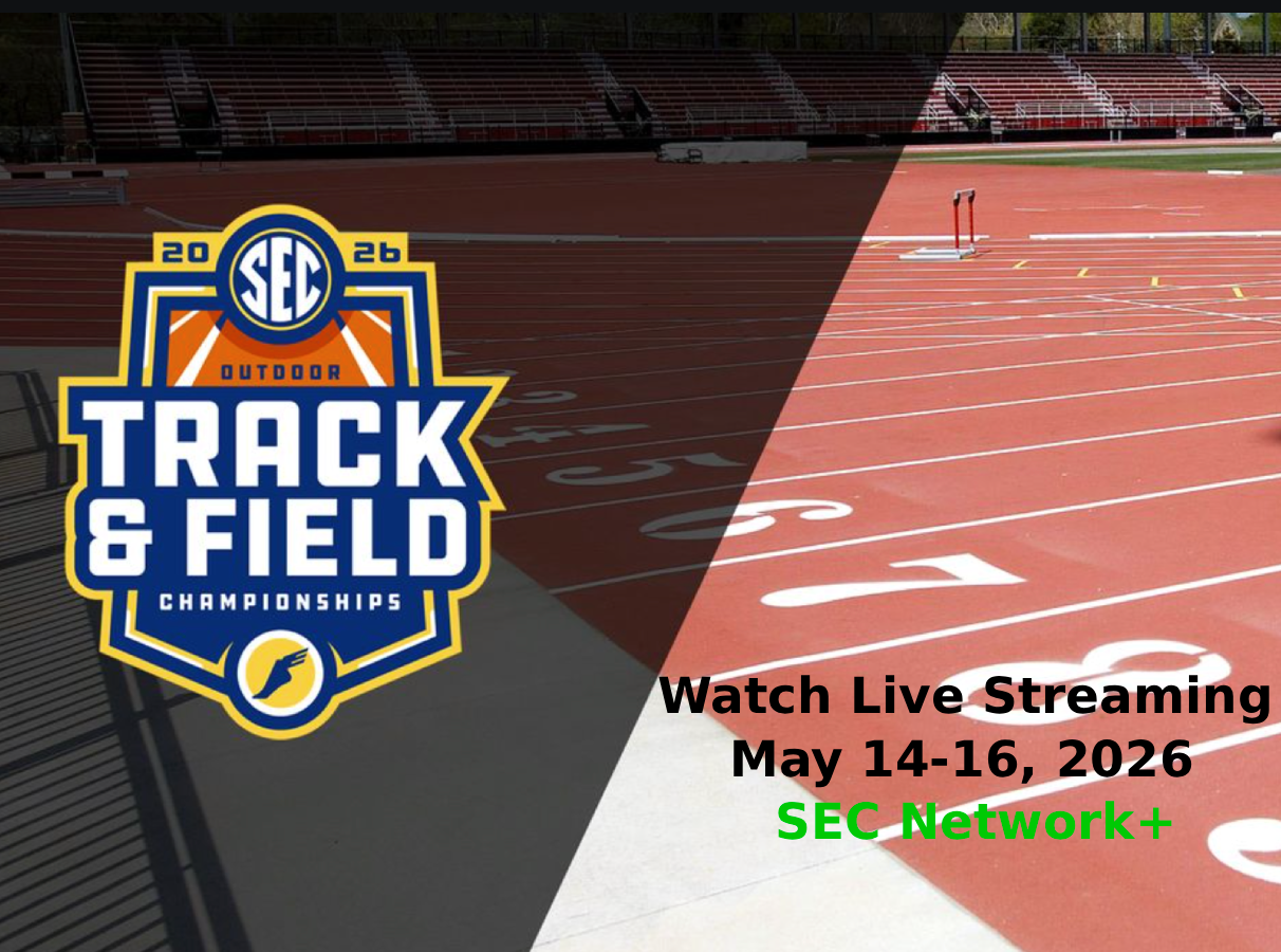 SEC Outdoor Track and Field Championships live stream coverage at Auburn