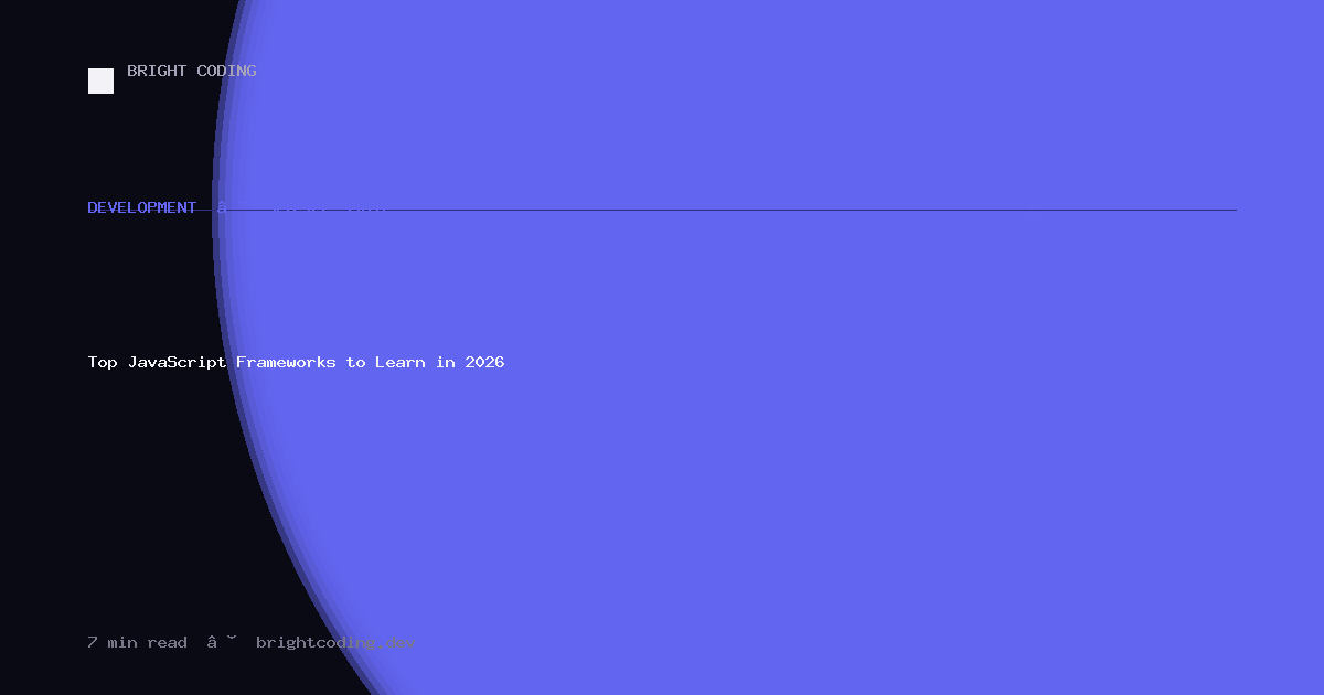 Top JavaScript Frameworks to Learn in 2026