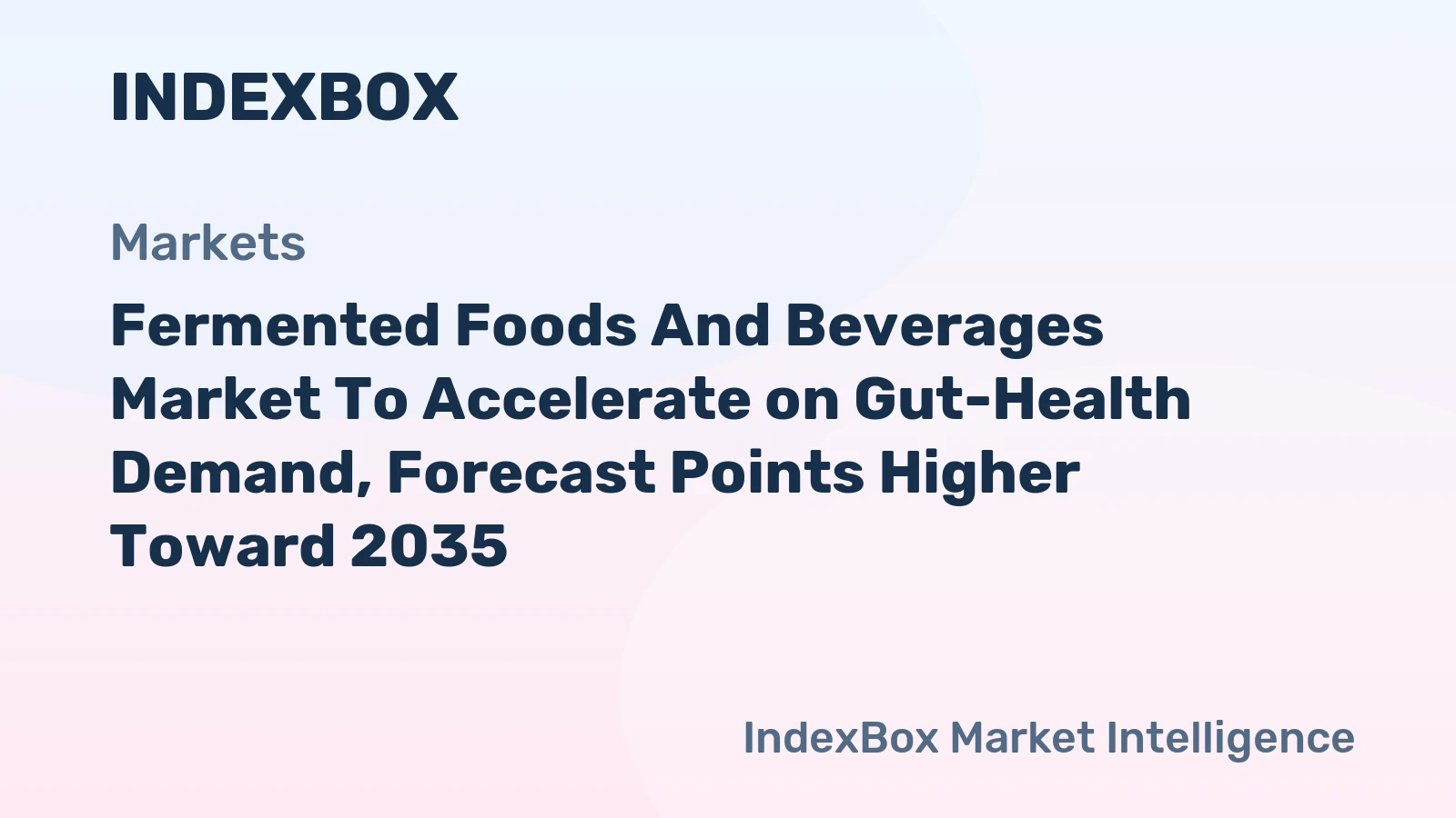 Global fermented foods market forecast showing growth trajectory through 2035