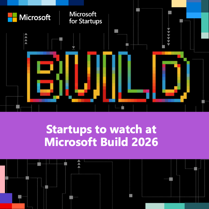 Microsoft Build 2026 spotlights startups solving the AI prototype-to-production gap