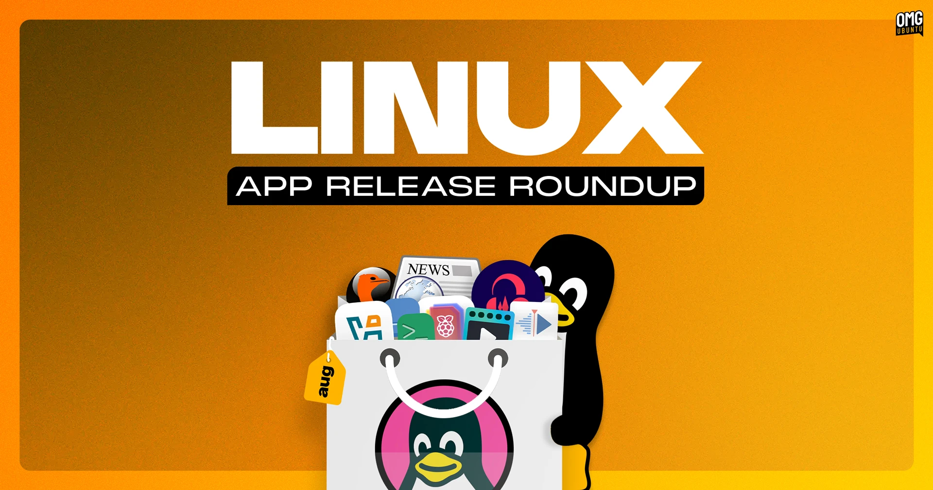 Linux App Release Roundup August 2026