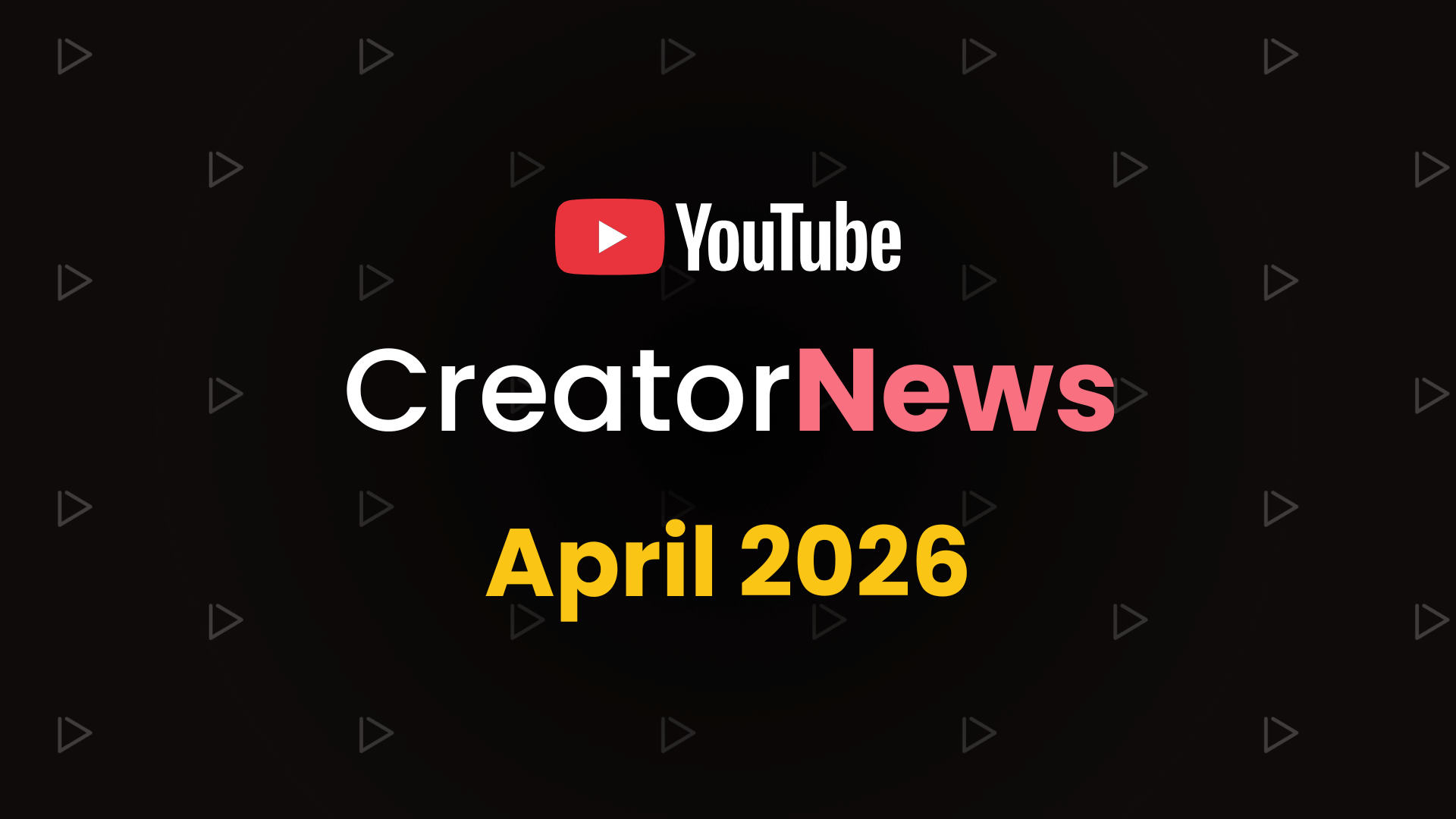 YouTube creator news April 2026 roundup thumbnail